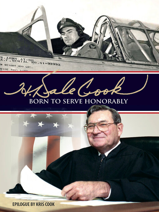 Title details for H. Dale Cook: Born to Serve Honorably by H. Dale Cook - Available